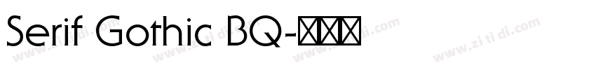 Serif Gothic BQ字体转换